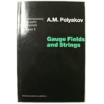 洋書 Gauge Fields and Strings Strings, Gauge Fields, and the Geometry Behind